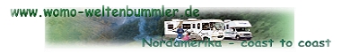 Ein Reisebericht von einer Nordamerikareise im eigenen Wohnmobil - von der Westk&uuml;ste an die Golfk&uuml;ste, die Ostk&uuml;ste entlang bis zum St. Lorenz-Strom